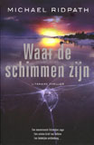 Waar de schimmen zijn / Michael Ridpath