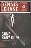 Gone Baby Gone / Dennis Lehane