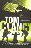 Op leven en dood / Tom Clancy