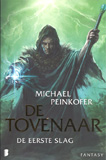 De Tovenaar: De eerste slag / Michael Peinkofer