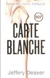 James Bond 007 : Carte Blanche / Jeffery Deaver