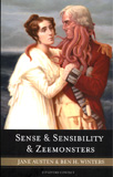 Sense & Sensibility & Zeemonsters / Jane Austen & Ben H. Winters
