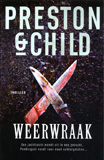 Weerwraak / Preston & Child