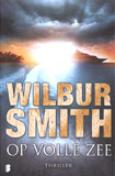 Op volle zee / Wilbur Smith