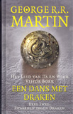 Een lied van ijs en vuur Boek 5, deel 2: Zwaarden tegen draken