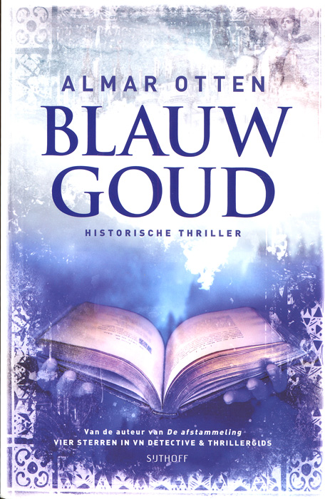 Blauw Goud / Almar Otten