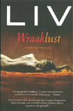 Wraaklust / Liv