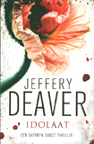 Idolaat (Kathryn Dance) / Jeffery Deaver