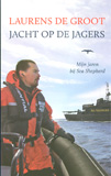 Jacht op de jagers / Laurens de Groot