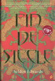 Fin-de-Siecle / Selden Edwards