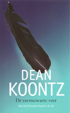 De ravenzwarte veer / Dean Koontz