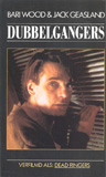 Dubbelgangers / Bari Wood & Jack Geasland