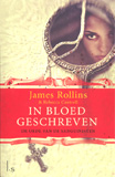 In bloed geschreven / James Rollins & Rebecca Cantrell