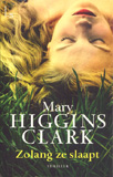 Zolang ze slaapt / Mary Higgins Clark