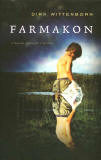 Farmakon / Dirk Wittenborn