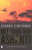 Het goud van Ashanti / James Crosbie