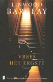 Vrees het ergste / Linwood Barclay