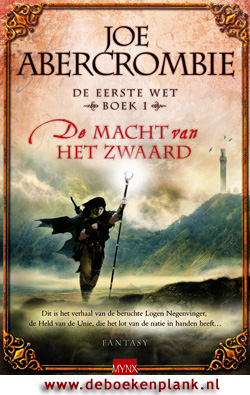 De macht van het zwaard / Joe Abercrombie