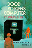 Dood volgens computer / Johannes Allen