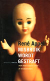 Misbruik wordt gestraft / Ren Appel