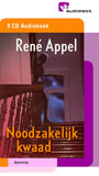 Noodzakelijk kwaad (audio-CD) / Ren� Appel