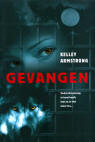 Gevangen / Kelley Armstrong