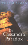 De Cassandra Paradox / Willem Asman