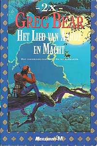 Het Lied van Aarde en Macht / Greg Bear