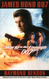 The World is not enough - James Bond 007 / Raymond Benson
