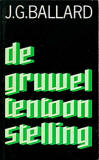 De gruweltentoonstelling / J.G. Ballard