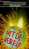 Weg met de wereld / John Brunner