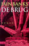 De brug  / Iain Banks