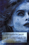 Het lijkenhuis / Jefferson Bass