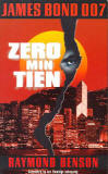 Zero min tien - James Bond 007 / Raymond Benson