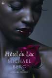 Hotel du Lac / Michael Berg