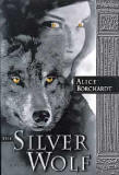 The Silver Wolf / Alice Borchardt