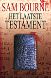 Het laatste testament / Sam Bourne