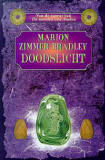 Doodslicht / Marion Zimmer Bradley