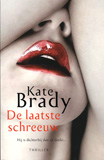 De laatste schreeuw / Kate Brady