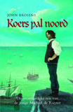 Koers pal noord / John Brosens