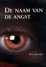 De naam van de angst / Hugo Brouwer