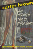 Het mysterie van de grijze dame / Carter Brown