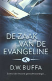 De zaak van de Evangeline / D.W. Buffa