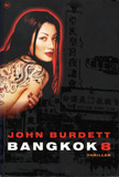 Bangkok 8 / John Burdett