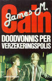 Doodvonnis per verzekeringspolis / James M. Cain