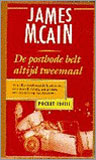 De postbode belt altijd tweemaal / James M. Cain