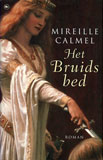 Het bruidsbed / Mireille Calmel