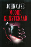 Moordkunstenaar / John Case