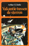 Vakantie tussen de sterren / Arthur C. Clarke