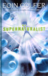 De Supernaturalist / Eoin Colfer